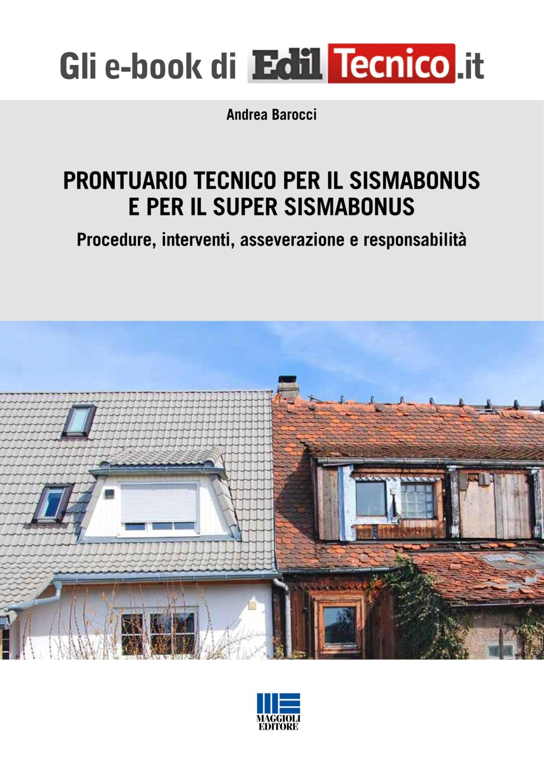 Prontuario Tecnico Per Il Sismabonus E Il Superbonus – Maggioli Editore ...